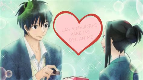 parejas de anime|Puro amor: Estas son las siete mejores parejas del anime